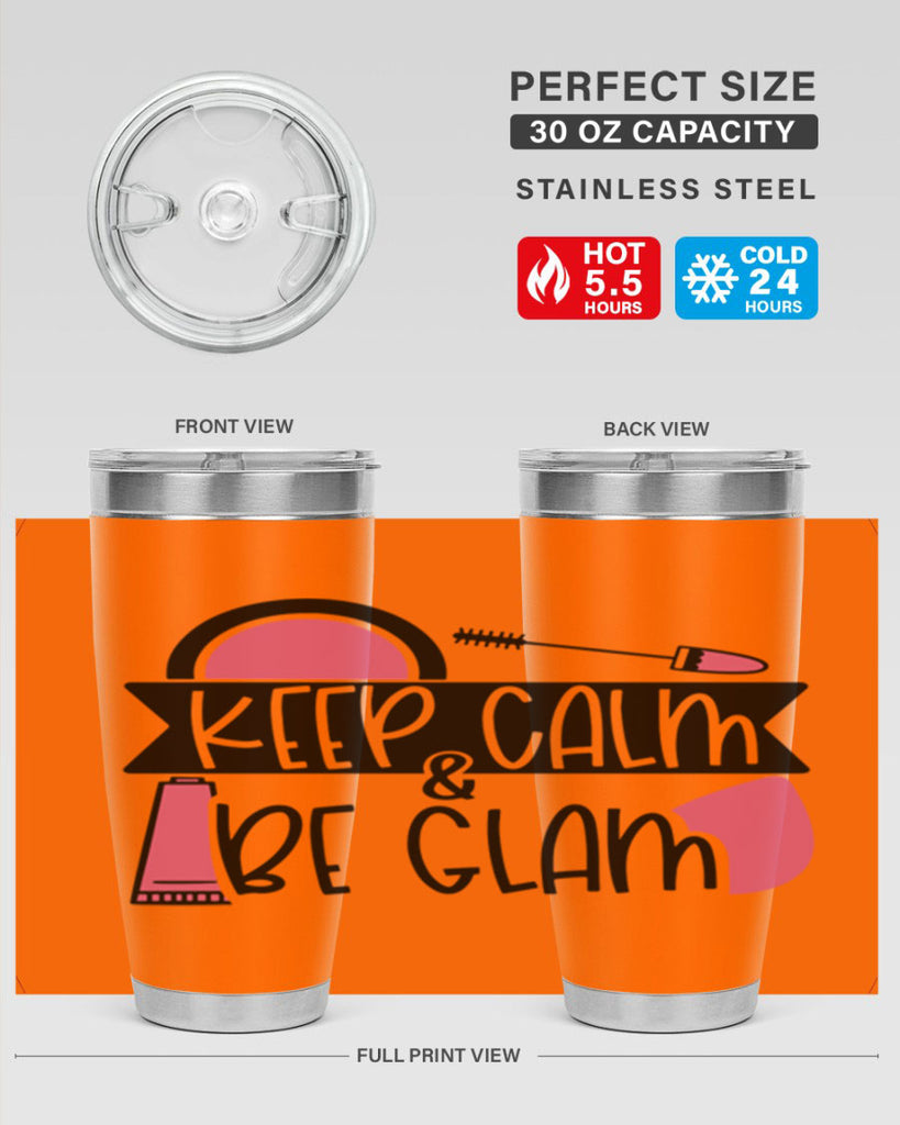 Keep Calm Be Glam Style 75#- make up- Tumbler