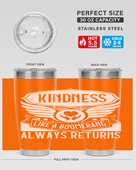 Kindness like a boomerang always returns Style 43#- volunteer- Tumbler