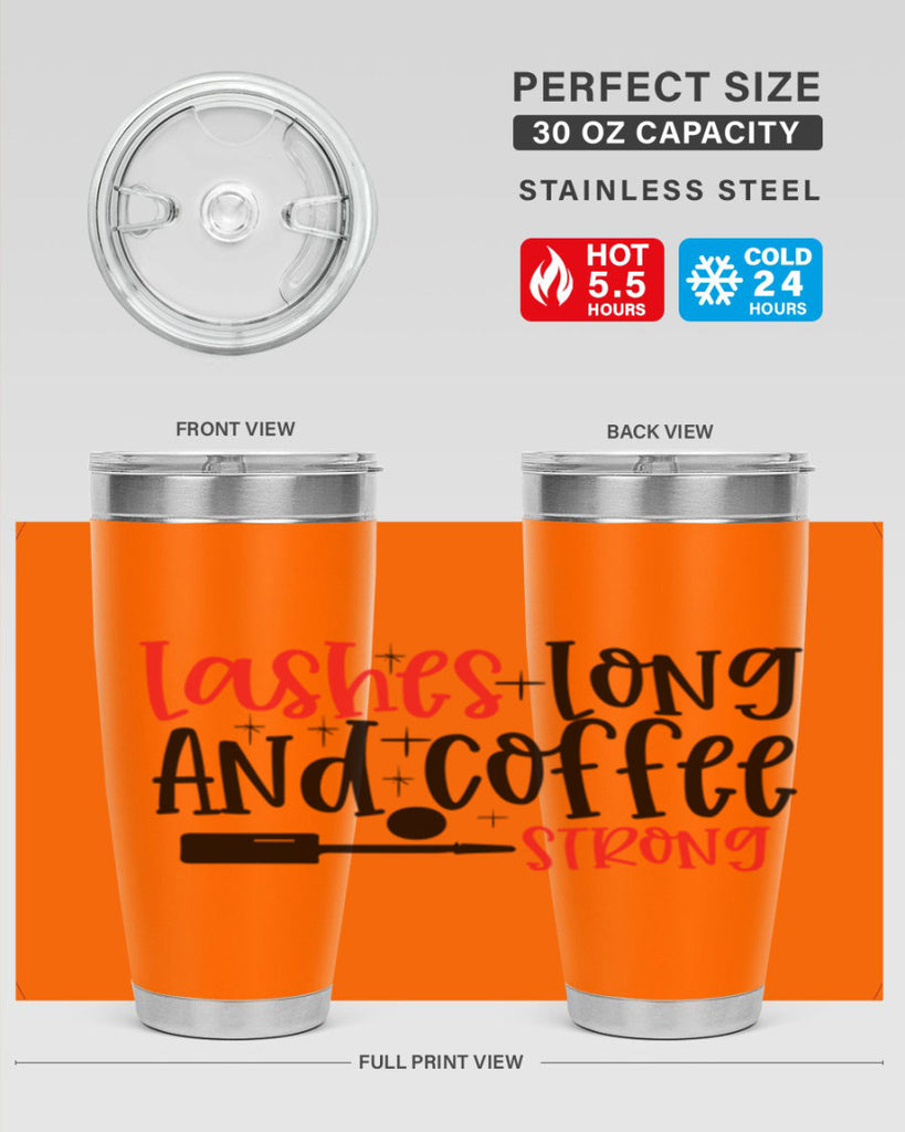 Lashes Long And Coffee Strong Style 232#- make up- Tumbler