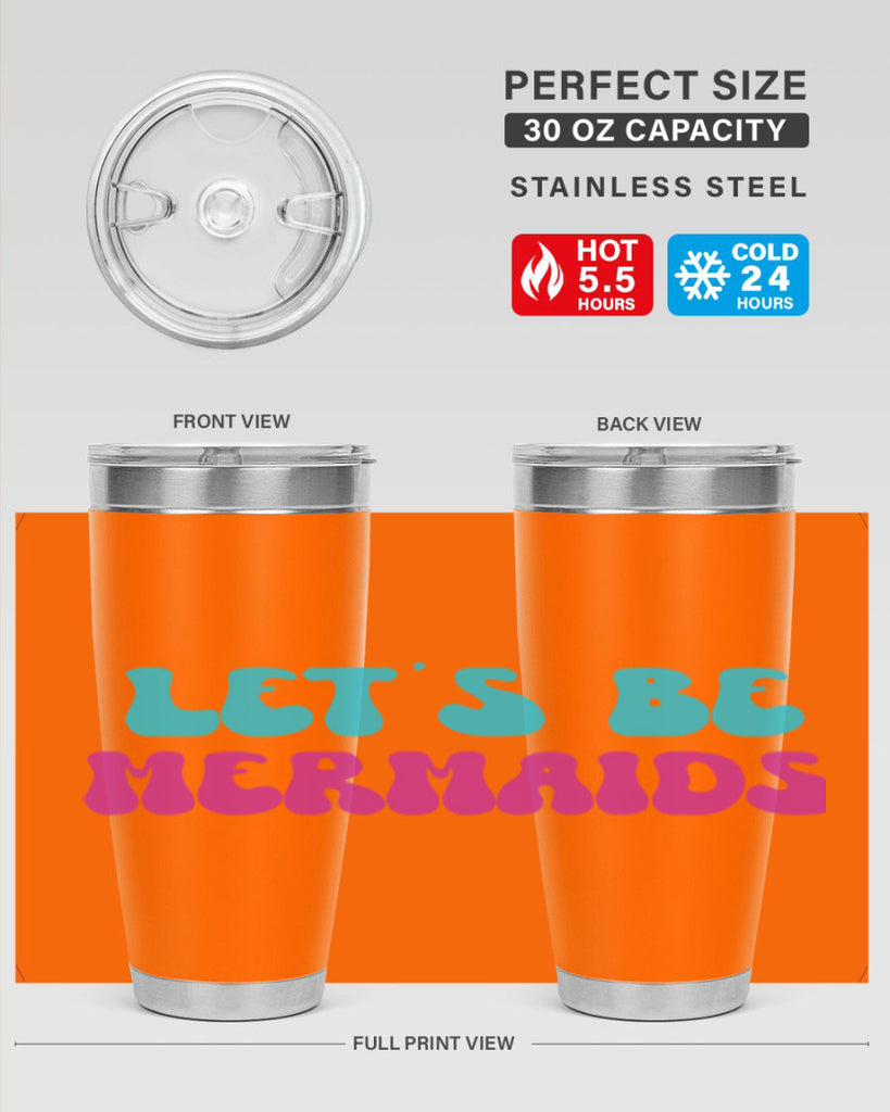 Lets Be Mermaids 289#- mermaid- Tumbler