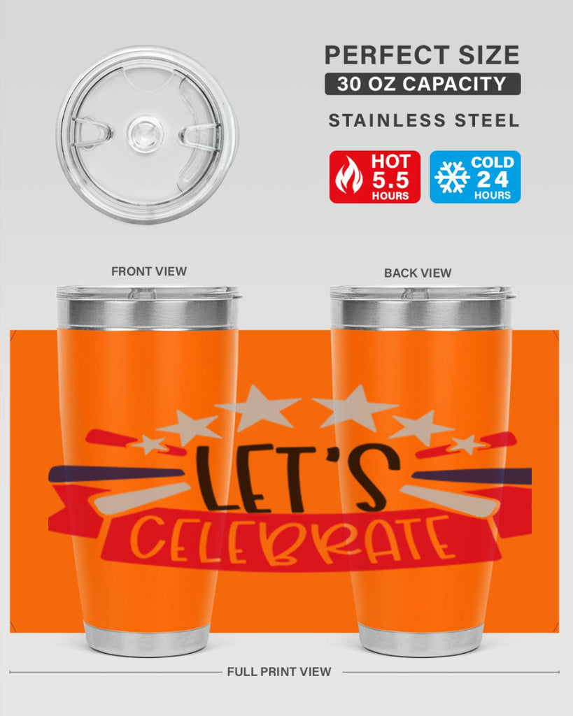 Lets Celebrate Style 160#- Fourt Of July- Tumbler