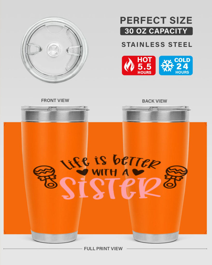 Life Is Better With A Sister Style 71#- baby- tumbler