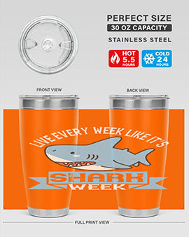Live every week like it’s shark week Style 54#- shark  fish- Tumbler