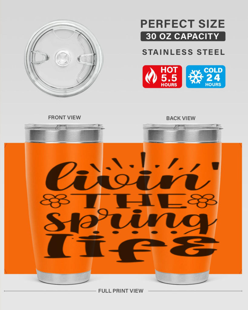Livin the spring life  319#- spring- Tumbler