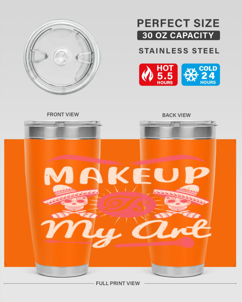 Makeup Is My Art Style 193#- make up- Tumbler