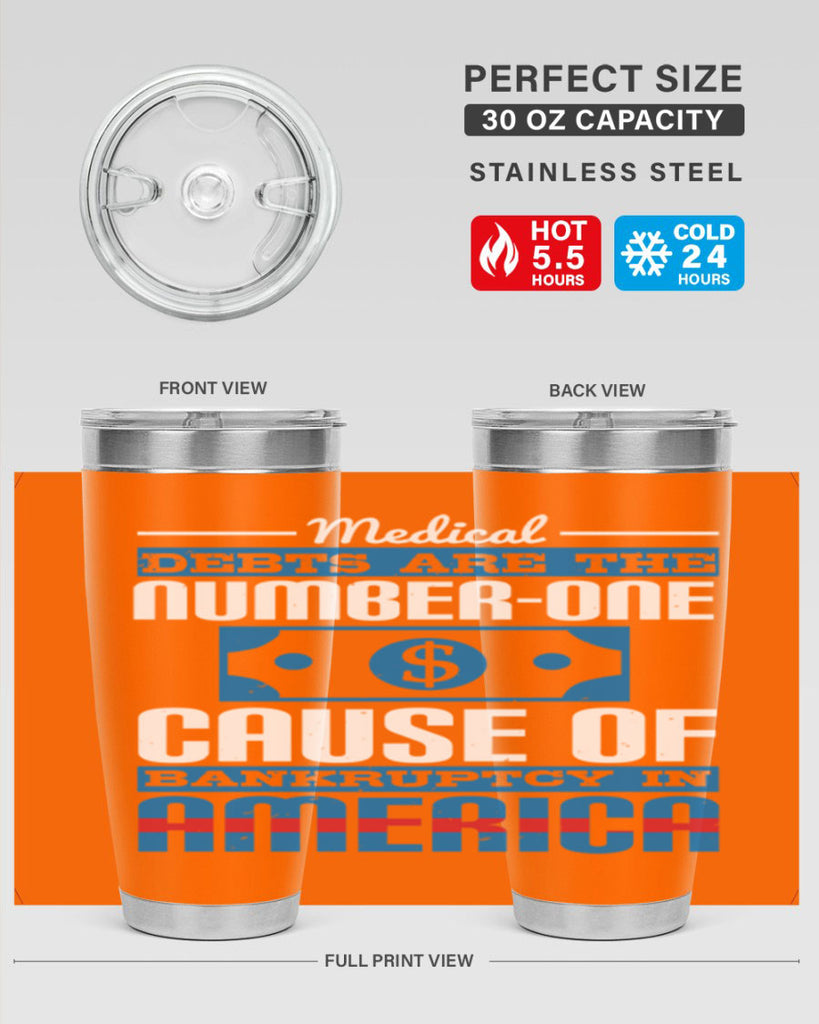 Medical debts are the numberone cause of bankruptcy in America Style 35#- medical- tumbler