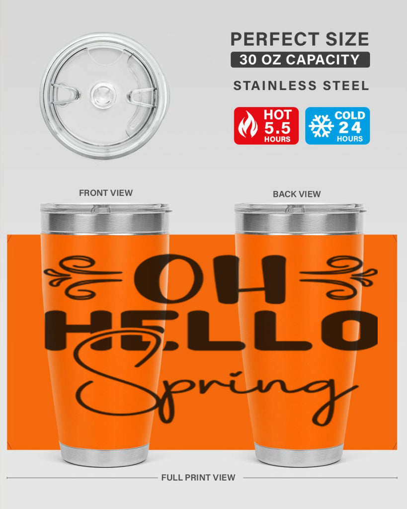 Oh Hello Spring 365#- spring- Tumbler