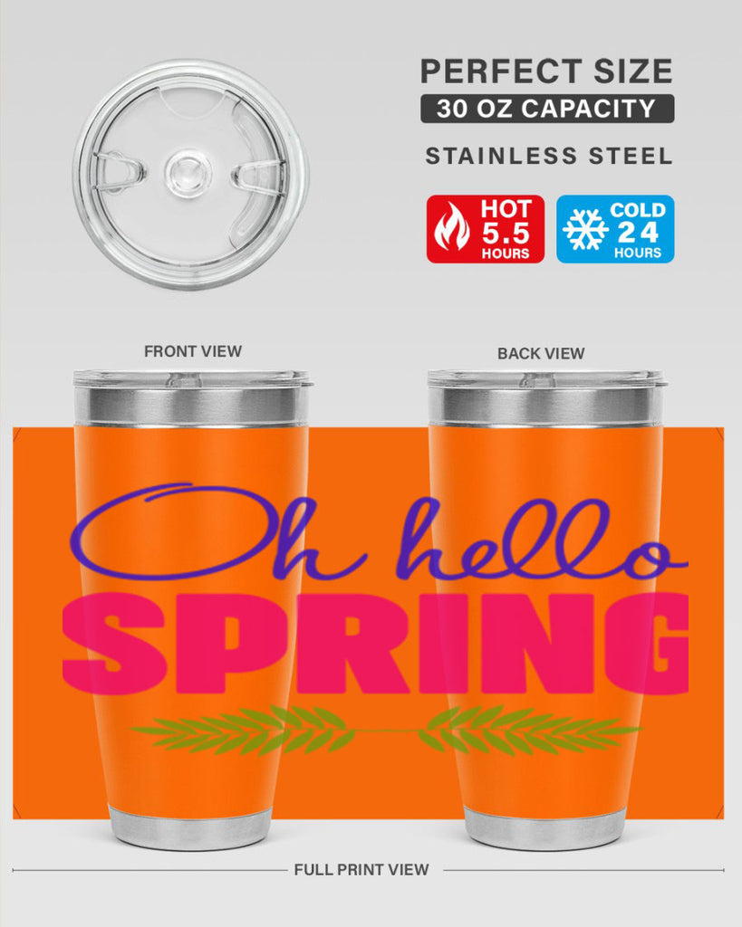 Oh Hello Spring 367#- spring- Tumbler
