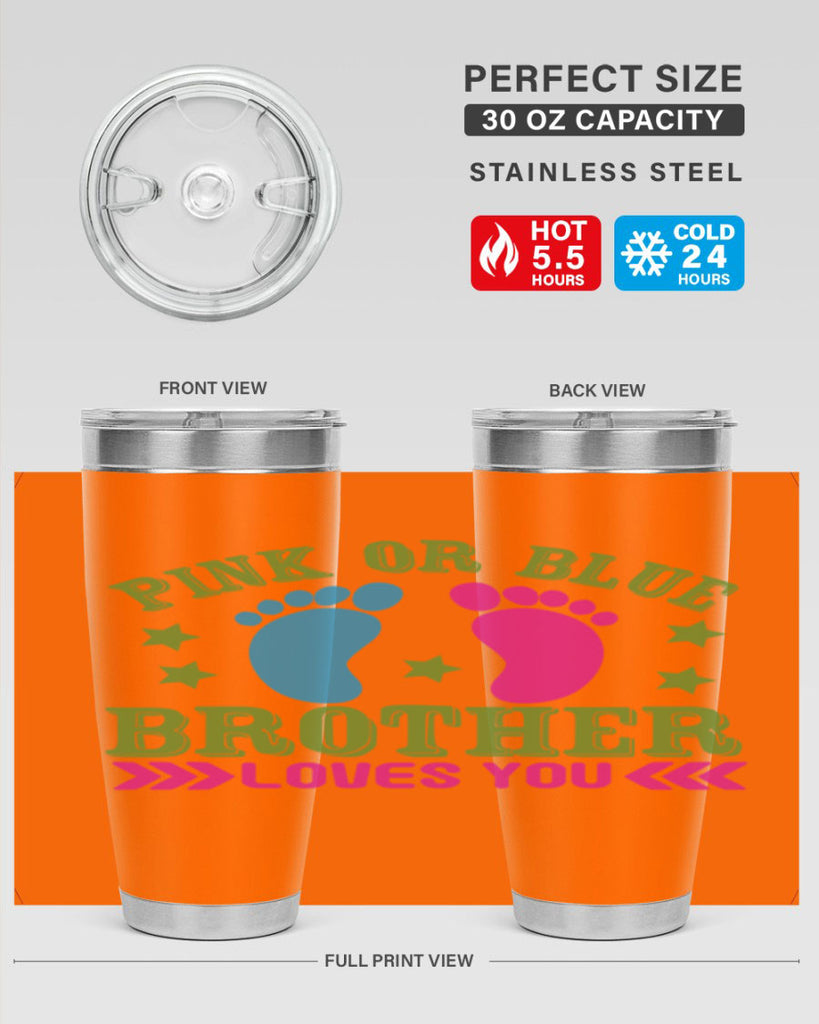 Pink or Blue Brother Loves You Style 181#- baby- tumbler