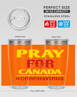 Pray For Canada Style 7#- corona virus- Tumbler