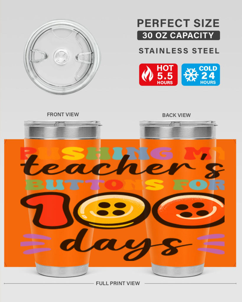 Pushing my Teachers Buttons PNG 55#- 100 days of school- Tumbler