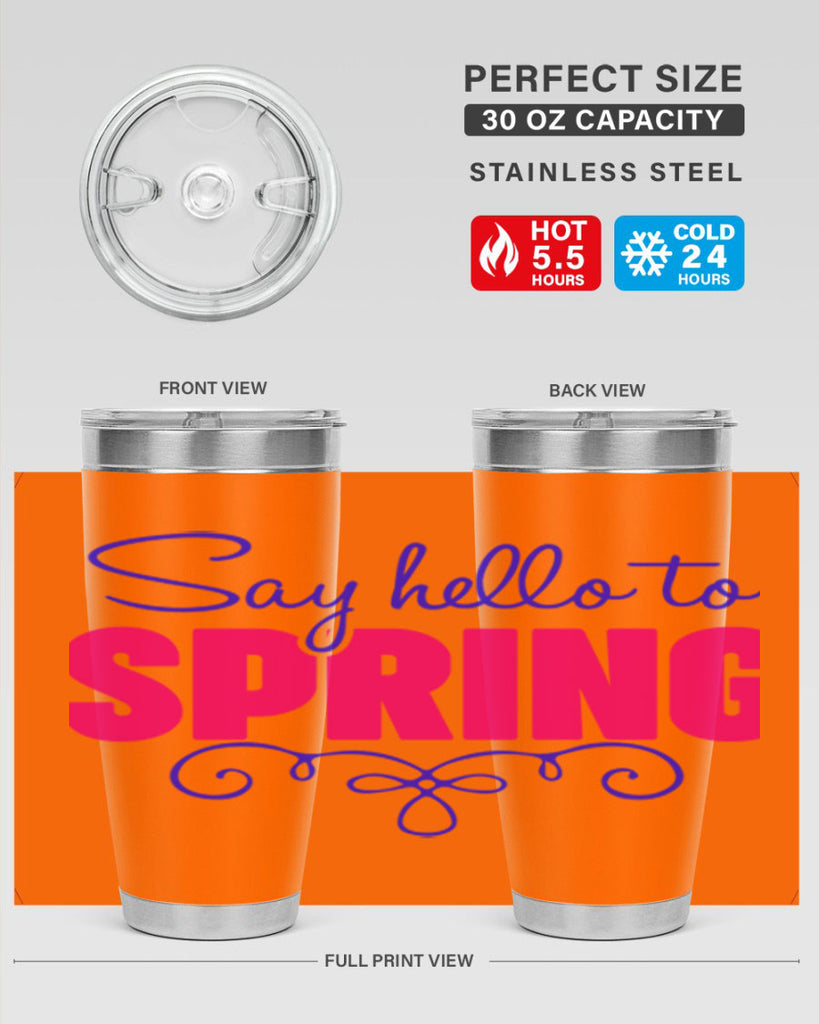 Say Hello to Spring 401#- spring- Tumbler