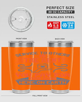 Service to others is the rent you pay for your room here on earth Style 29#- volunteer- Tumbler