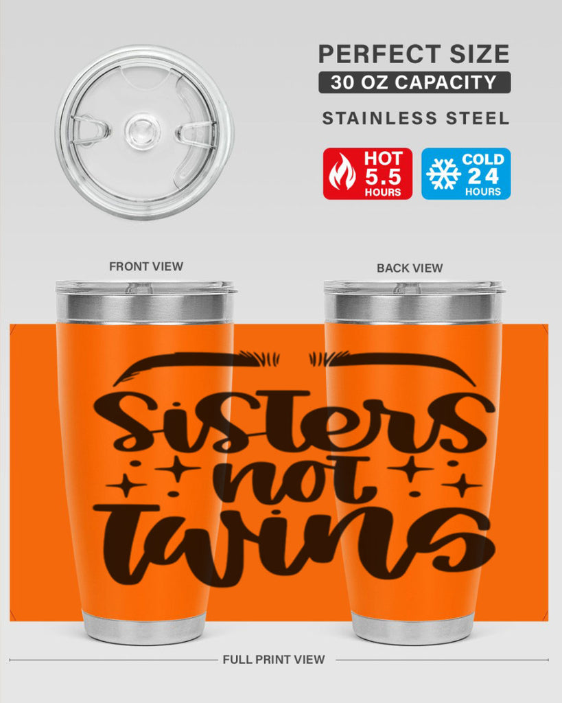 Sister Not Twins Style 23#- make up- Tumbler