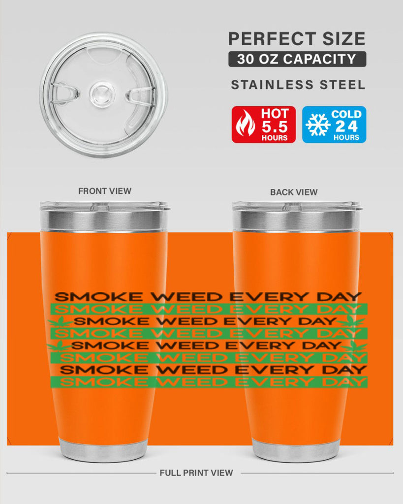 Smoke Weed Everyday 239#- marijuana- Tumbler