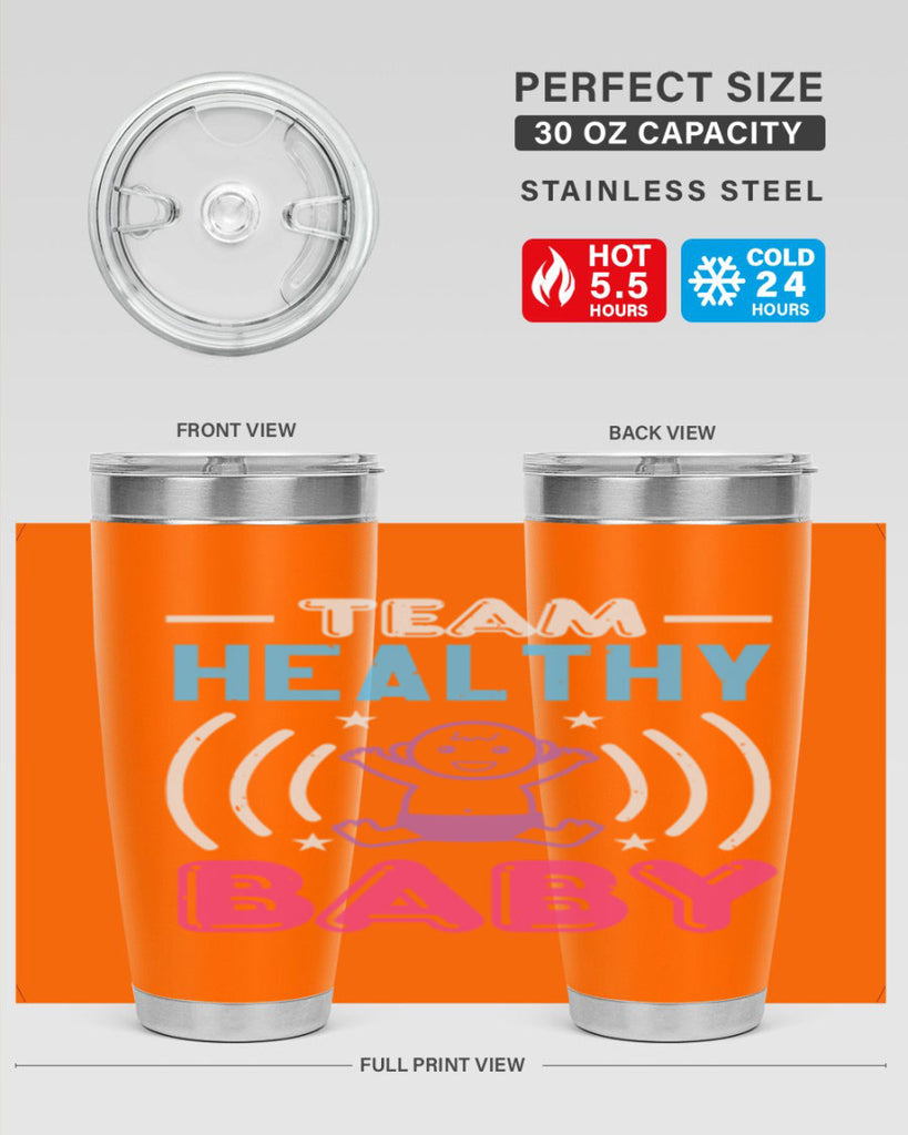 Team Healthy Baby Style 11#- baby shower- tumbler