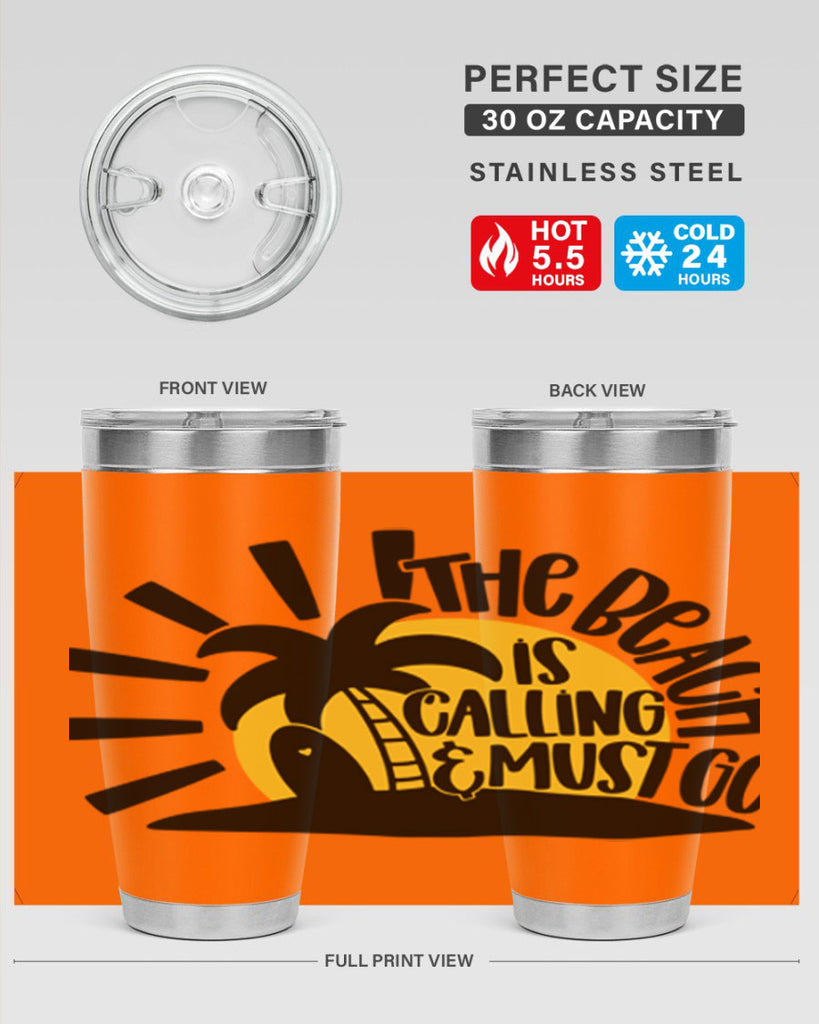 The Beach Is Calling Must Go Style 13#- summer- Tumbler