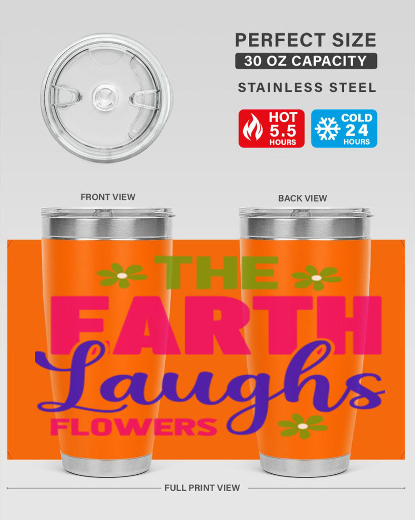 The Earth Laughs Flowers 530#- spring- Tumbler