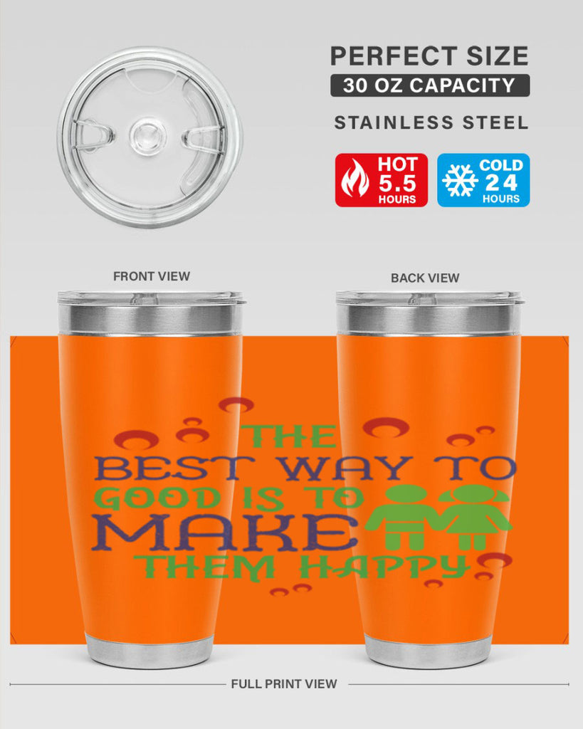 The best way to make children good is to make them happy Style 17#- baby- Tumbler