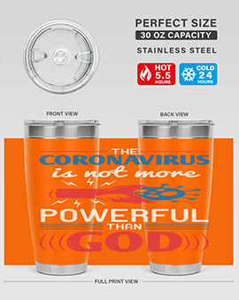 The coronavirus is not more powerful than God Style 21#- corona virus- Tumbler