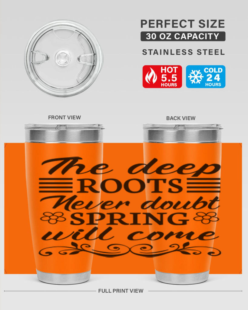 The deep roots never doubt 545#- spring- Tumbler