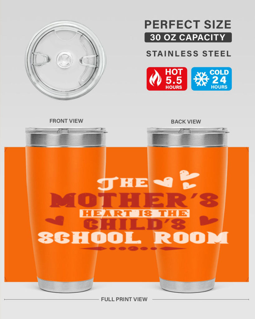The mother’s heart is the child’s school room Style 15#- baby- Tumbler