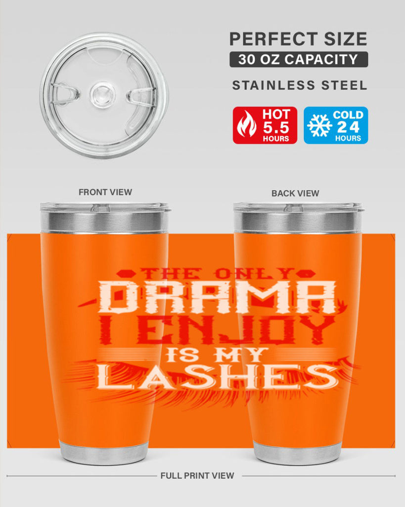 The only drama I enjoy is my lashes Style 182#- make up- Tumbler