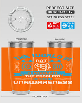 The world is not a problem the problem is your unawareness Style 14#- self awareness- Tumbler