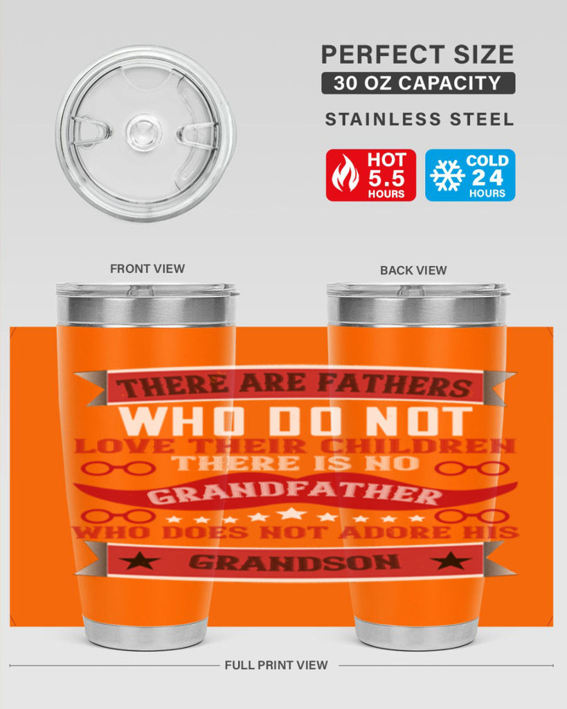 There are fathers who do not love their children 63#- grandpa - papa- Tumbler