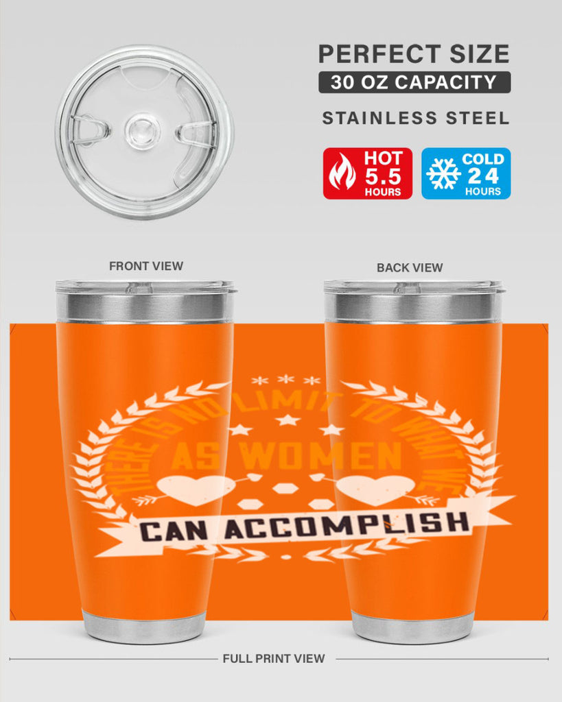 There is no limit to what we as women can accomplish Style 27#- womens day- Tumbler