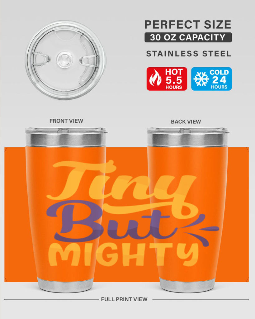 Tiny But Mighty Style 192#- baby- tumbler