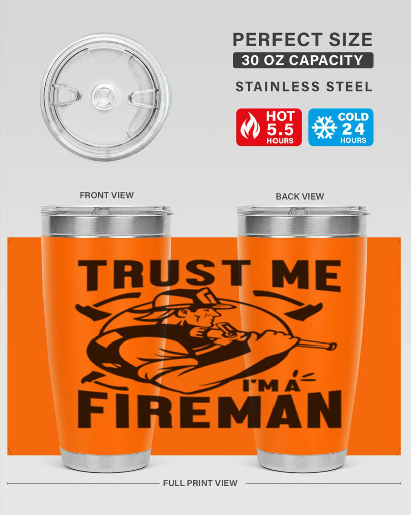 Trust me Style 16#- fire fighter- tumbler