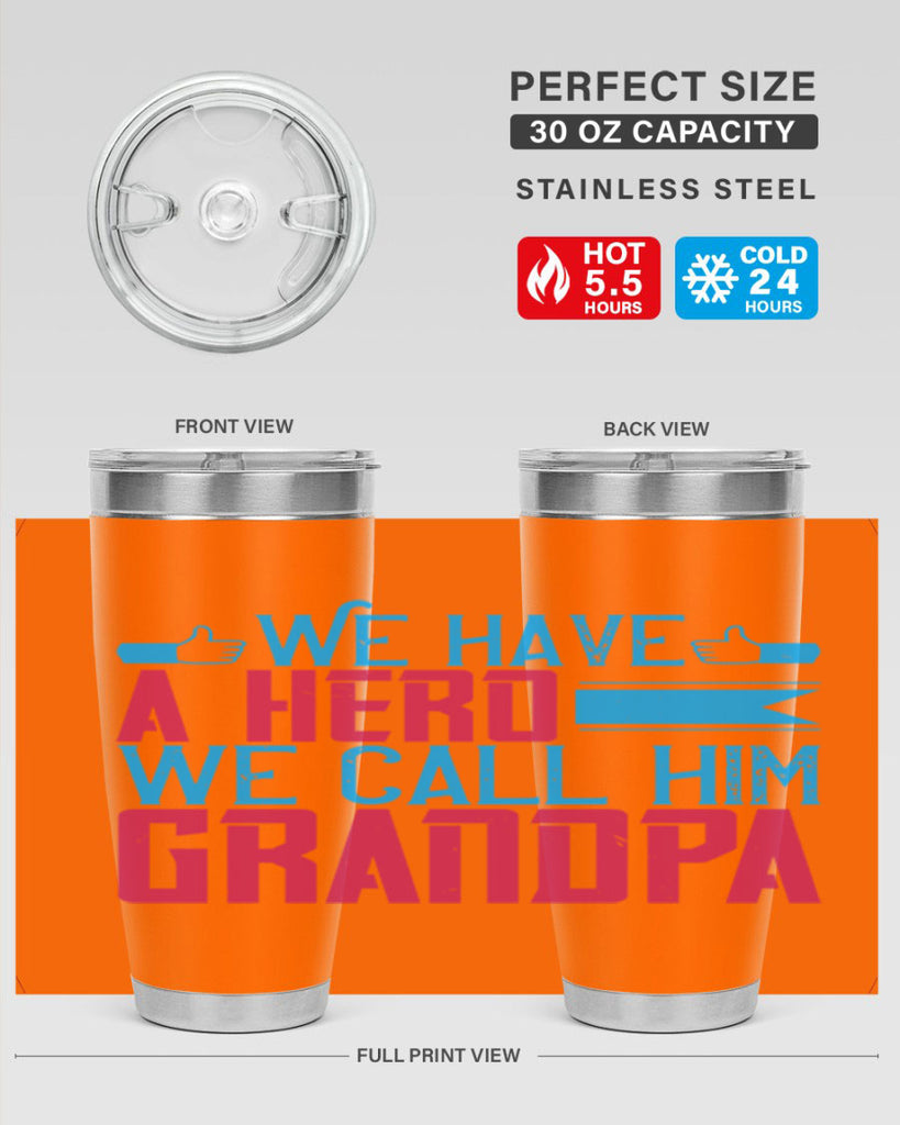 We have a hero 61#- grandpa - papa- Tumbler