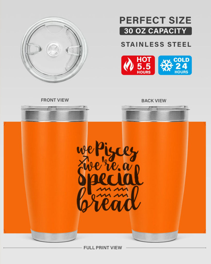We pisces Were A Special Bread 557#- zodiac- Tumbler