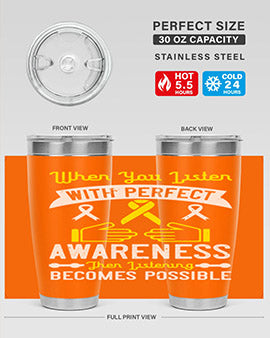 When you listen with perfect awareness then listening becomes possible Style 7#- self awareness- Tumbler