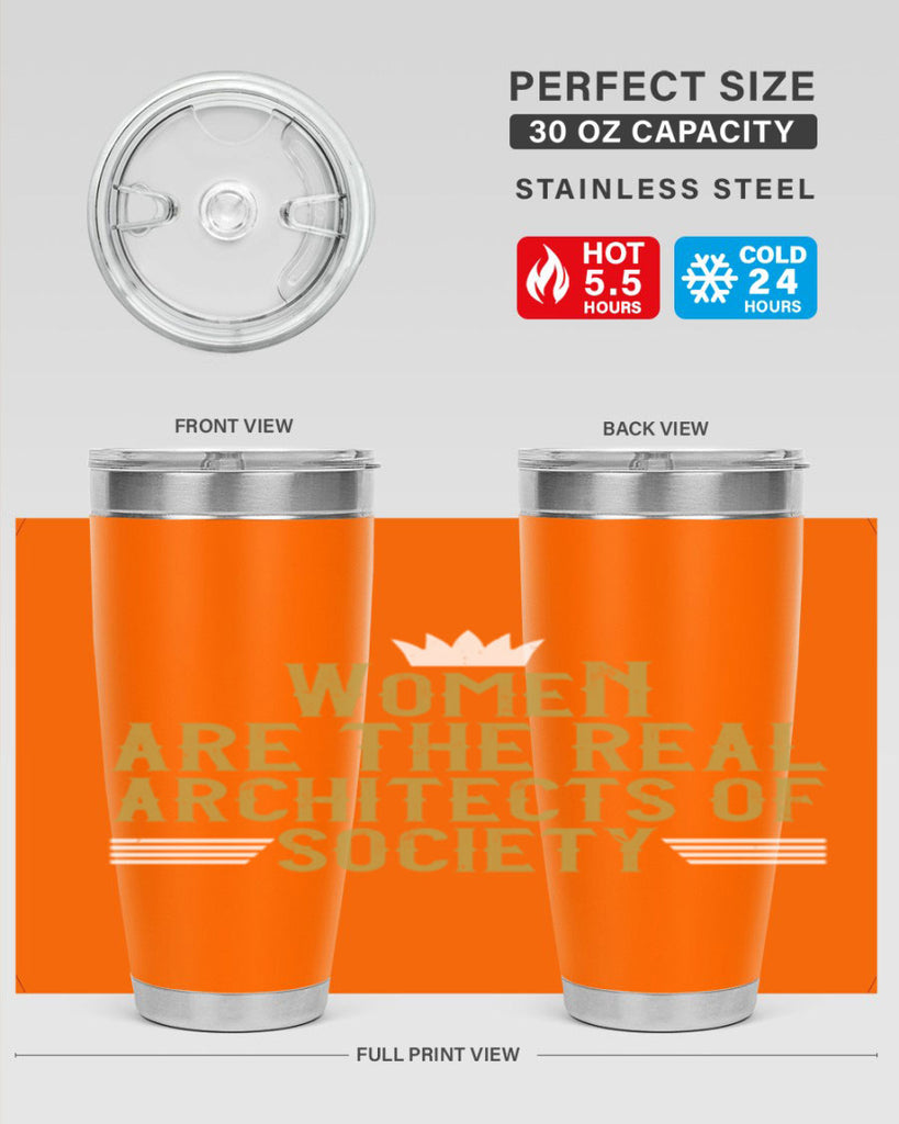 Women are the real architects of Style 7#- womens day- Tumbler