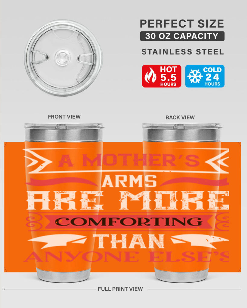 a mother’s arms are more 4#- mothers day- Tumbler