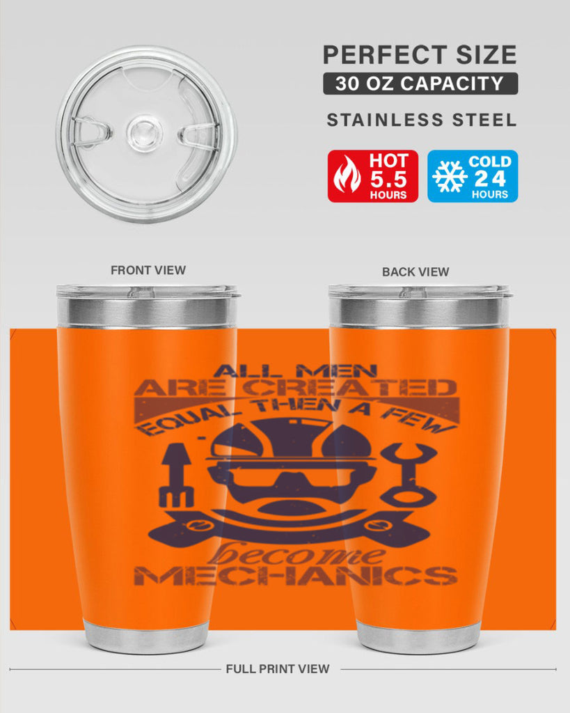 all men are created equal than a few become mechanics Style 50#- engineer- tumbler