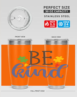 be kind Style 8#- autism- Tumbler