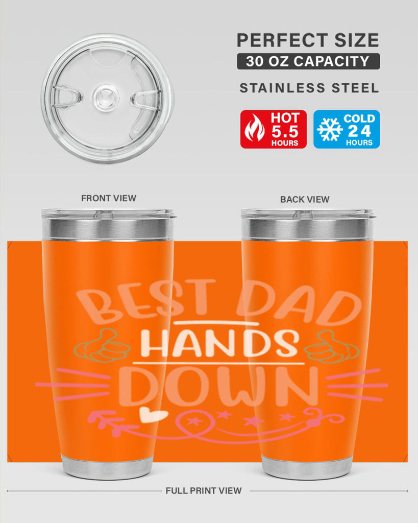 best dad hands down 108#- fathers day- Tumbler