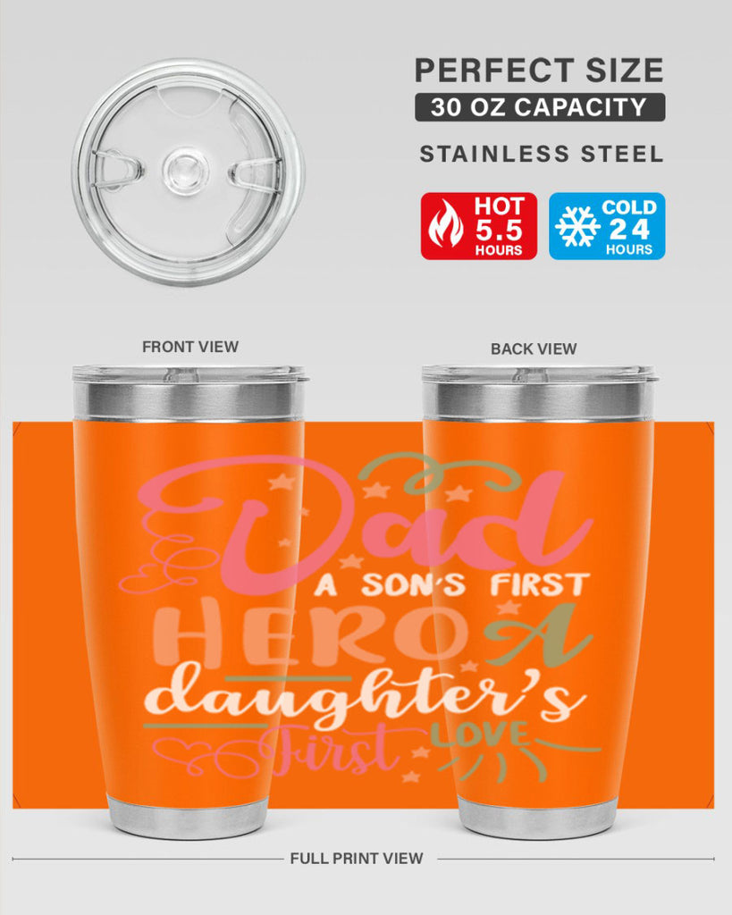 dad a son’s first hero a daughters first love 96#- fathers day- Tumbler
