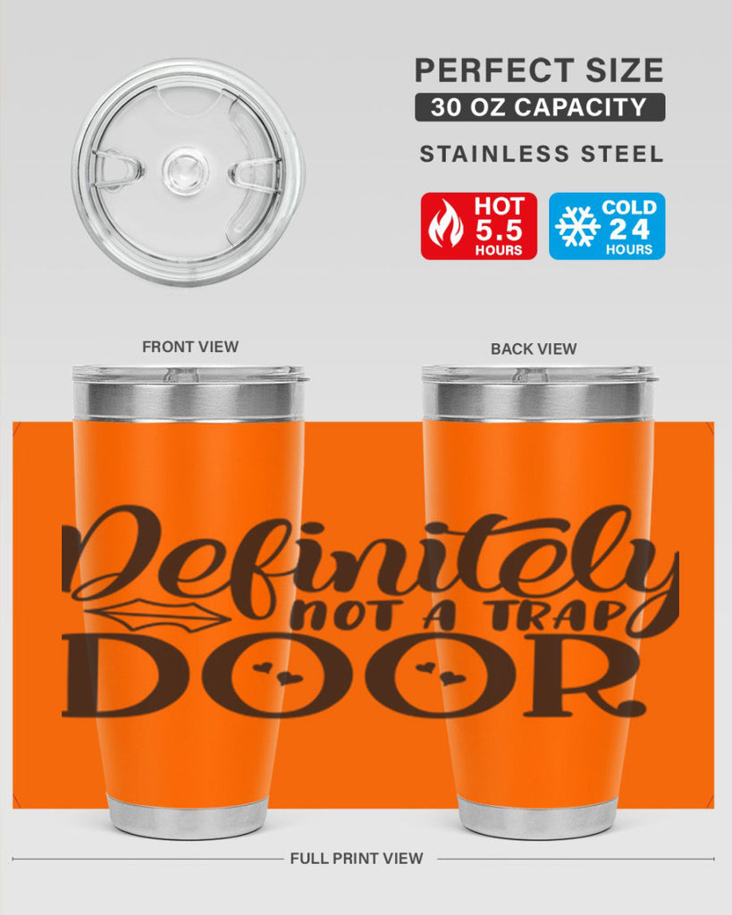 definitely not a trap door 78#- home- Tumbler