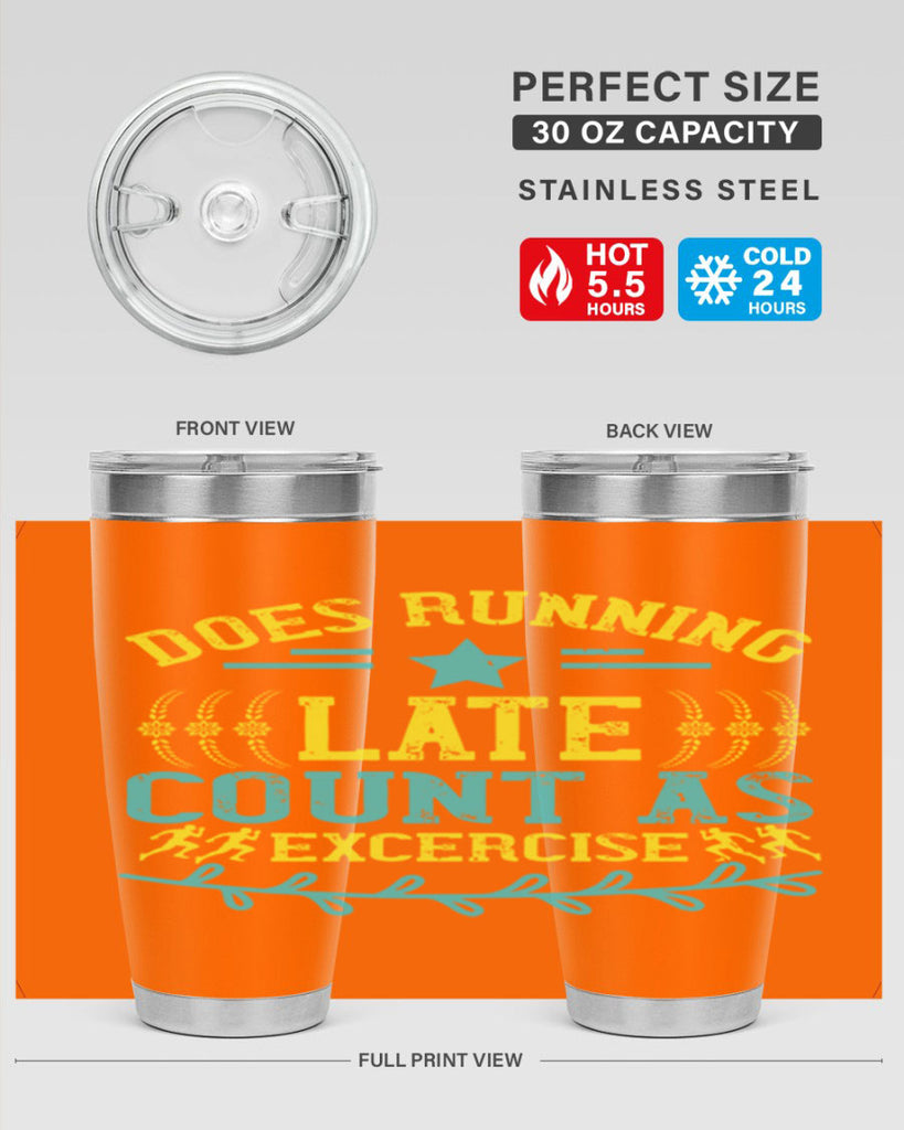 does running late count as excercise 46#- running- Tumbler