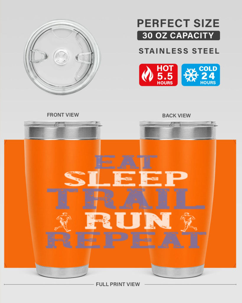 eat sleep trail run repeat 45#- running- Tumbler