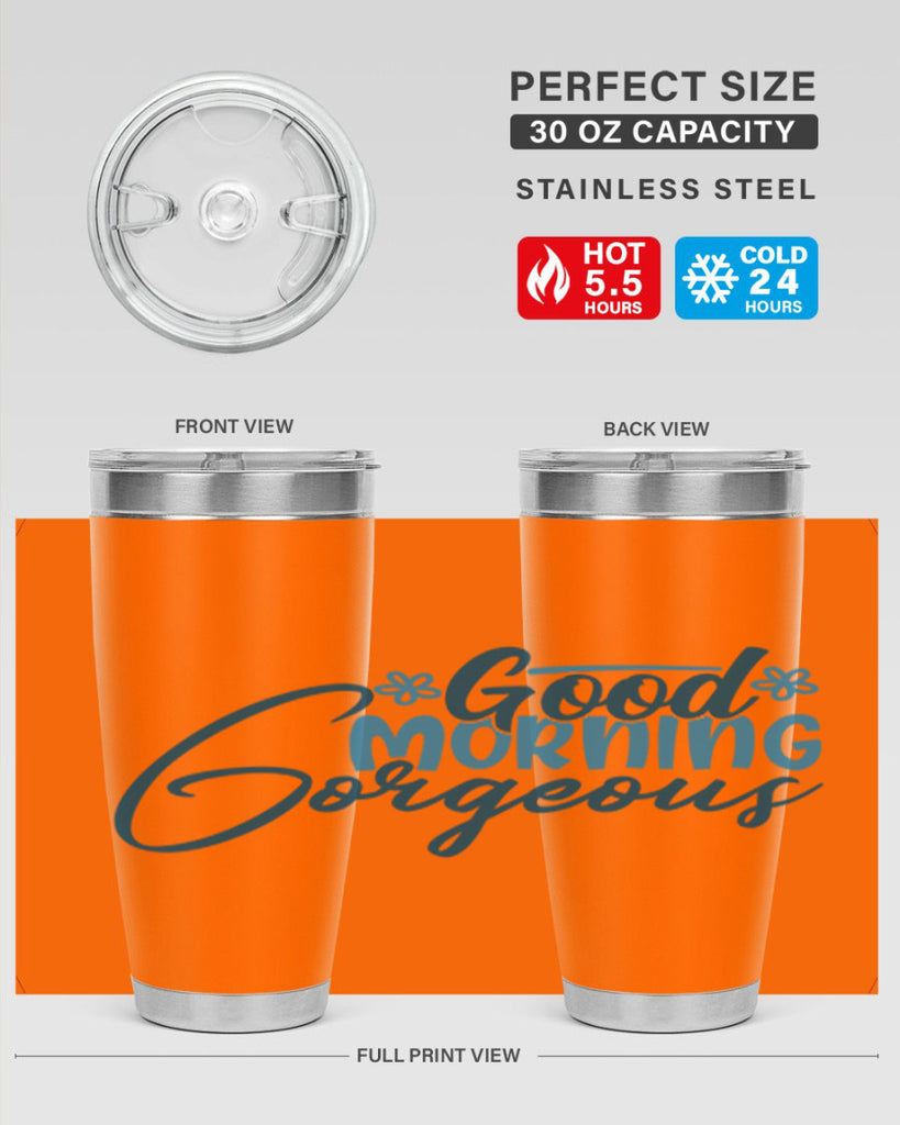 good morning gorgeous 76#- bathroom- Tumbler