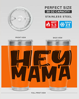 hey mama Style 17#- autism- Tumbler