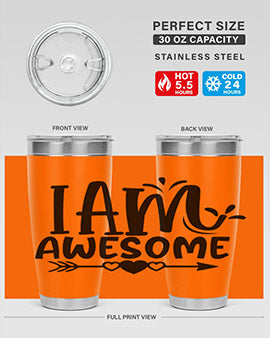 i am awesome Style 19#- autism- Tumbler