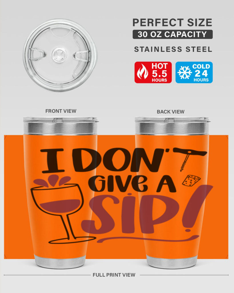 i dont give a sip 5#- drinking- Tumbler