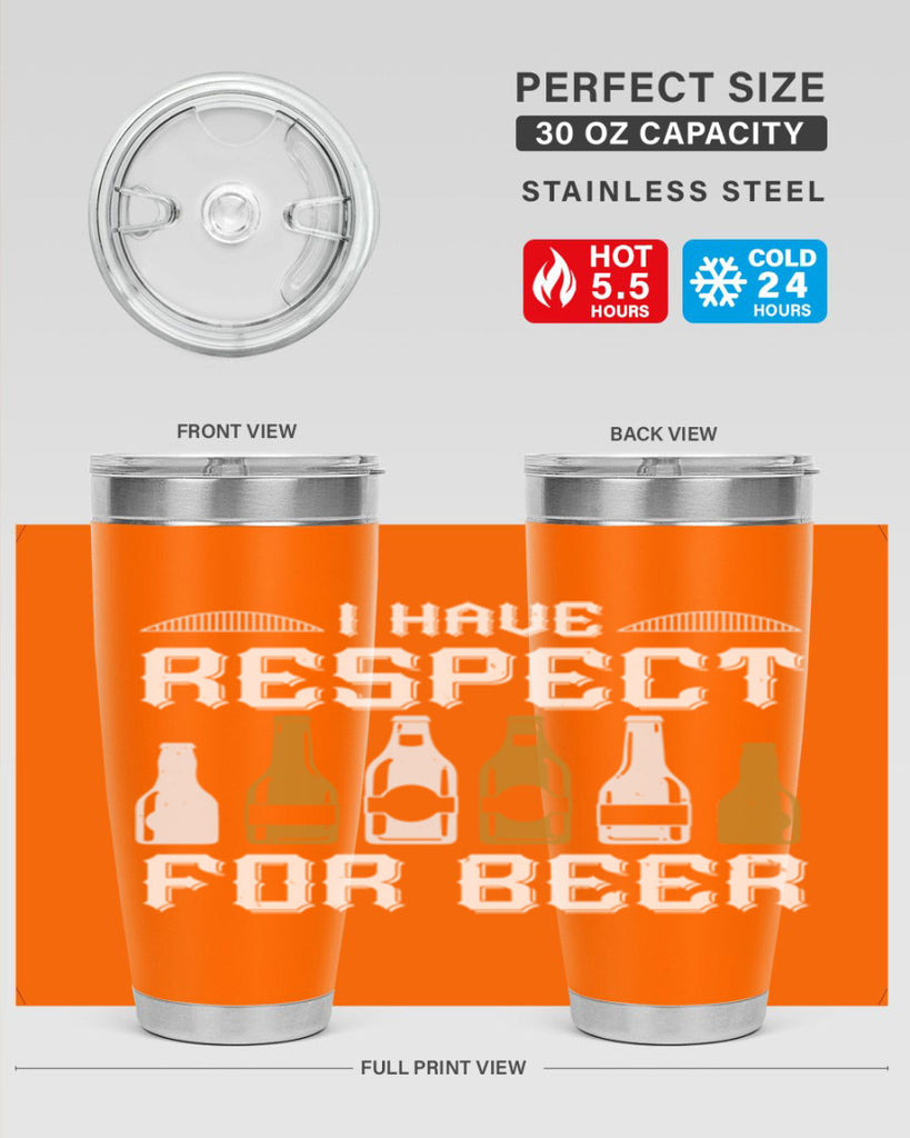 i have respect for beer 78#- beer- Tumbler