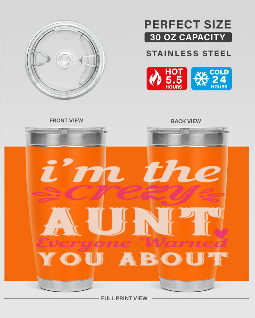 i’m the crezy aunt everyone warned you about Style 41#- aunt- Tumbler